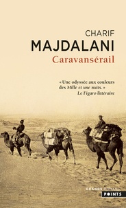 Charif Majdalani - Caravansérail.