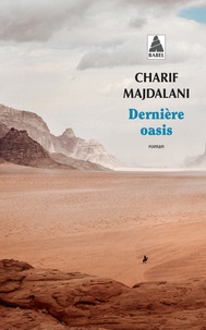 Charif Majdalani - Dernière oasis.
