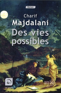 Charif Majdalani - Des vies possibles.