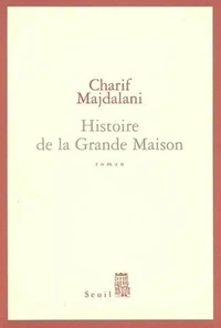 Histoire de la Grande Maison