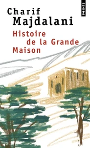 Histoire de la Grande Maison