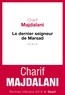 Charif Majdalani - Le dernier seigneur de Marsad.