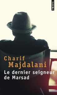 Charif Majdalani - Le dernier seigneur de Marsad.
