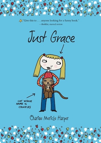 Charise Mericle Harper - Just Grace.