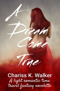  Chariss K. Walker - A Dream Come True.