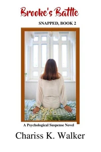 Brooke's Battle: A Psychological Suspense Novel