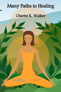 Many Paths to Healing