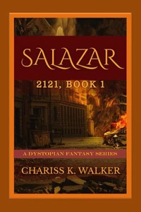 Salazar: A Dystopian Fantasy