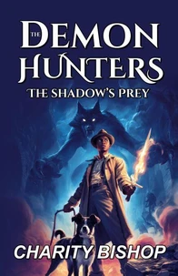 The Demon Hunters: The Shadow's Prey