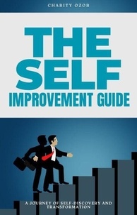 Rapidshare books téléchargement gratuit The Self Improvement Guide (Litterature Francaise) 9798224216543 CHM par Charity Ozor