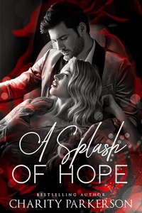  Charity Parkerson - A Splash of Hope - Spiced Life, #1.