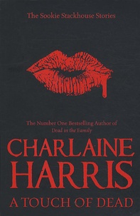 Charlaine Harris - A Touch of Dead.