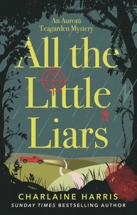 Charlaine Harris - All the Little Liars.