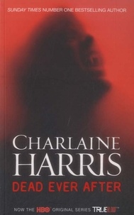 Charlaine Harris - Dead Ever After.