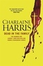 Charlaine Harris - Dead in the Family - A True Blood Novel.