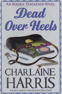 Charlaine Harris - Dead Over Heals.