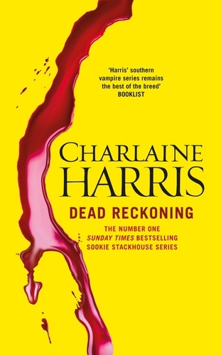 Dead Reckoning. A True Blood Novel