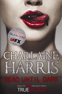 Charlaine Harris - Dead Until Dark - Book 1 True Blood.
