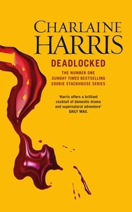 Charlaine Harris - Deadlocked - A True Blood Novel.