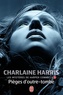 Charlaine Harris - Les mystères de Harper Connelly Tome 2 : Pièges d'outre-tombe.