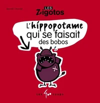 L'hippopotame qui se faisait des bobos