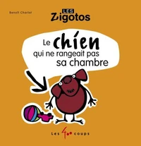 Le chien qui ne rangeait pas sa chambre