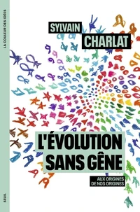 L'évolution sans gêne