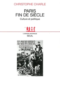 Paris Fin De Siecle. Culture Et Politique