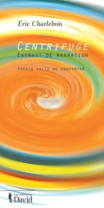 Centrifuge extrait de narration