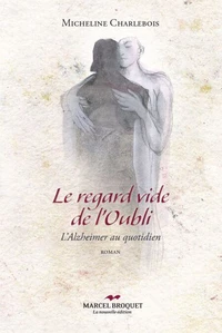 Le regard vide de l'oubli : l'alzheimer au quotidien