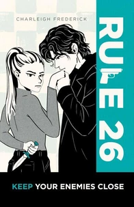 Rule 26: Keep Your Enemies Close
