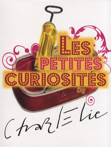CharlElie Couture - Les petites curiosités de CharlElie.