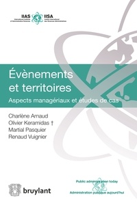 Charlène Arnaud et Olivier Keramidas - Evènements et territoires - Aspects managériaux et études de cas.