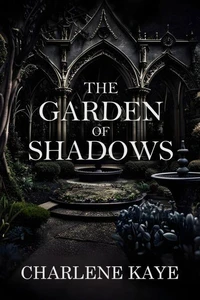 The Garden of Shadows