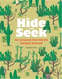 Charlene Man - Hide and seek an around-the-world animal search.