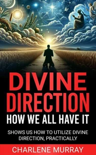 Divine Direction: How We All Have It