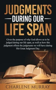Judgments During Our Life Span