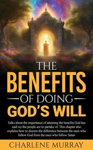 The Benefits of Doing God’s Will