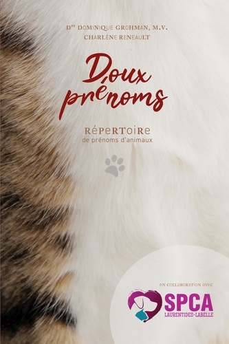 Charlène Reneault et Dominique Grohman - Doux prénoms - Répertoire de prénoms d'animaux.