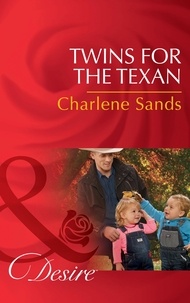 Charlene Sands - Twins For The Texan.
