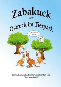 Zabakuck oder Ostrock im Tierpark