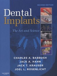 Charles A. Babbush et Jack A. Hahn - Dental Implants - The Art and Science.