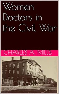 Women Doctors in the Civil War