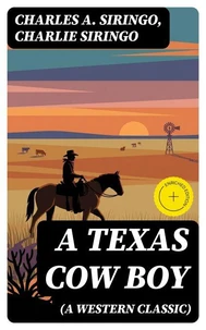 A Texas Cow Boy (A Western Classic)