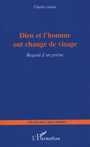 Dieu et l'homme ont changé de visage