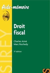 Charles Aimé et Marc Rochedy - Droit fiscal.