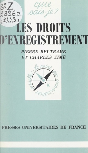 Charles Aimé et Pierre Beltrame - Les droits d'enregistrement.