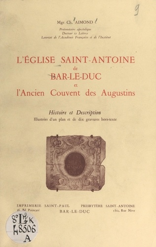 L'église Saint-Antoine de Bar-le-Duc et l'ancien couvent des Augustins. Histoire et description