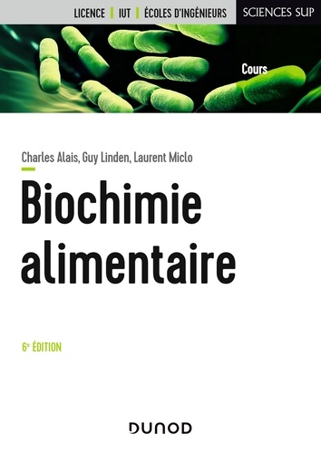 Biochimie alimentaire 6e édition