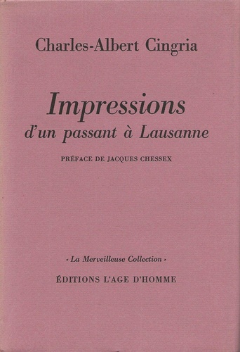 Charles-Albert Cingria - Impressions d'un passant à Lausanne.